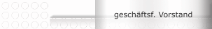 gesch&auml;ftsf. Vorstand